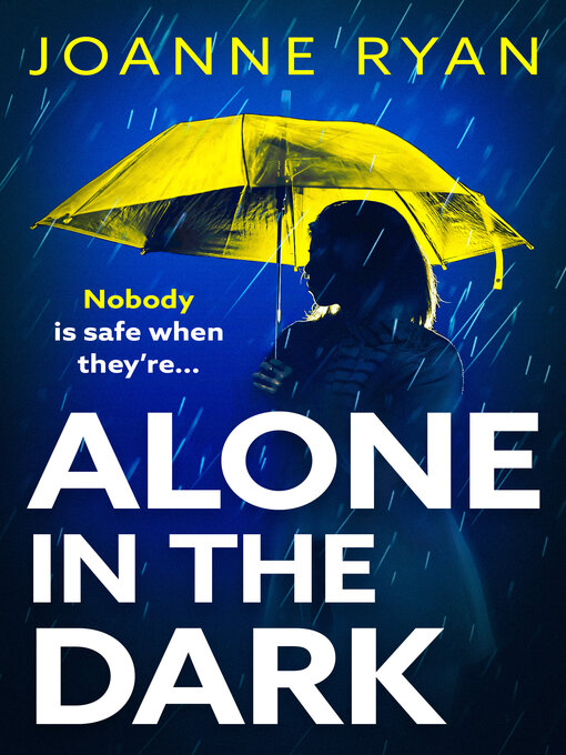 Title details for Alone in the Dark by Joanne Ryan - Available